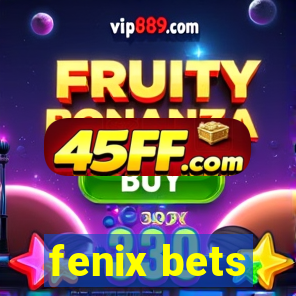 fenix bets